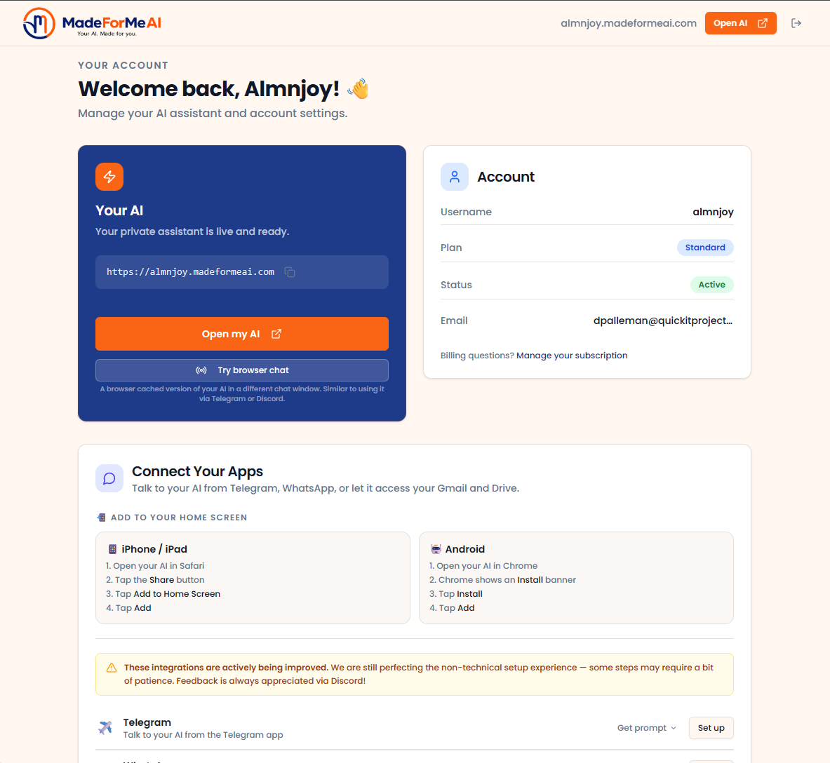 The user dashboard. Your AI, your account, and one-tap access from any device.